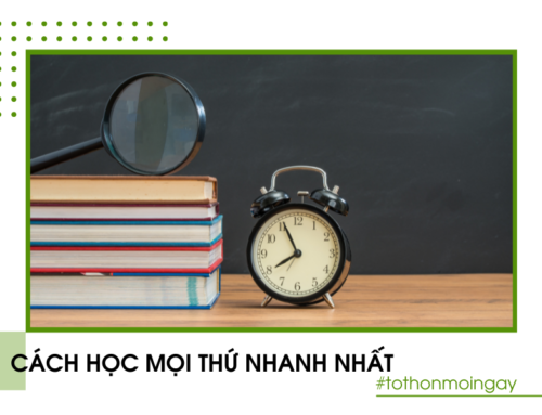 Tập 17 “Cách Học Mọi Thứ Nhanh Nhất”